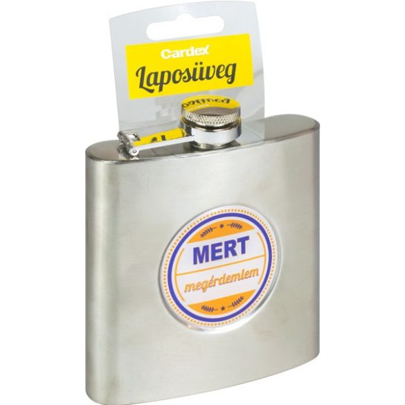 "Laposüveg, "Mert megérdemlem"