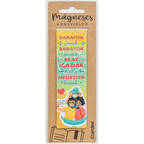Mágneses könyvjelző, Barátok jönnek, barátok mennek...