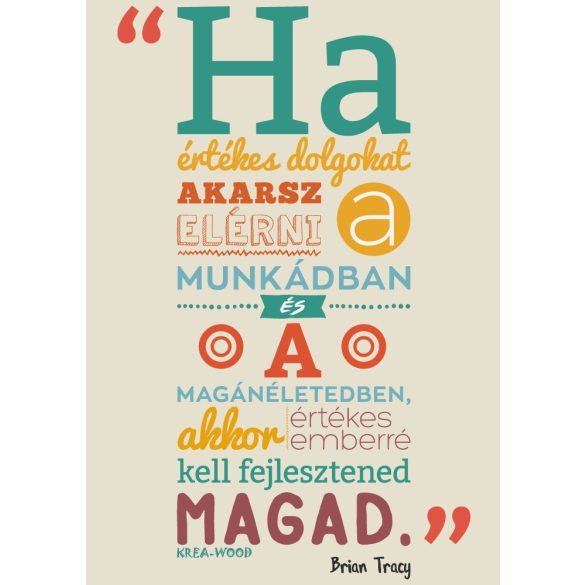 Krea-Wood motivációs, idézetes kép