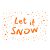 Let it snow A4 stencil sablon